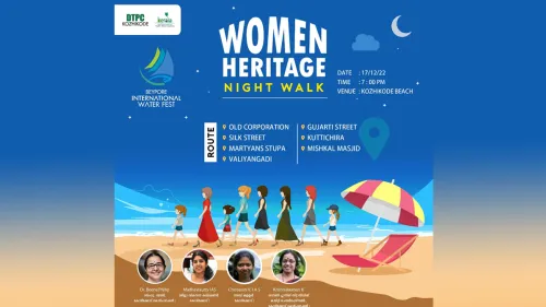 ബേപ്പൂര്‍ ഇന്റര്‍നാഷണല്‍ വാട്ടര്‍ ഫെസ്റ്റ്: വനിതകളുടെ രാത്രി നടത്തം ശനിയാഴ്ച